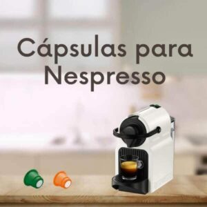 Cápsulas Nespresso compatibles